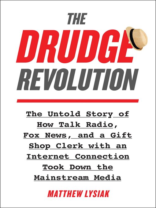 Title details for The Drudge Revolution by Matthew Lysiak - Available